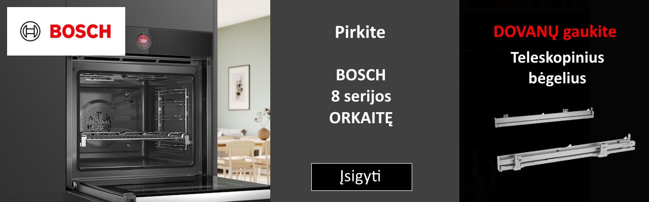 Bosch 8 serie orkaitė bėgeliai dovanų